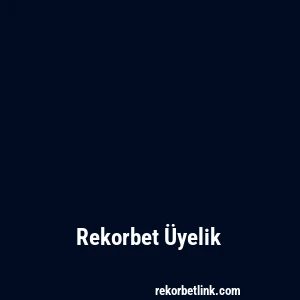 Rekorbet Üyelik